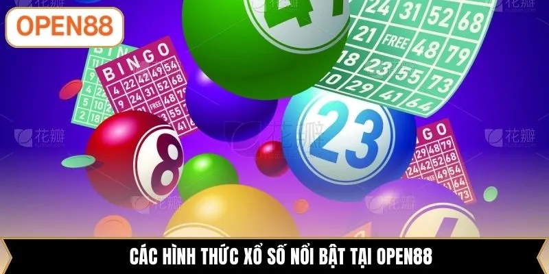 Các hình thức xổ số nổi bật tại OPEN88